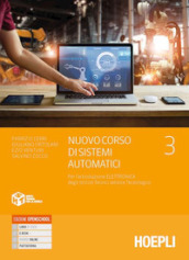 Nuovo corso di sistemi automatici. Per l articolazione automazione degli Ist. tecnici settore tecnologico. Con e-book. Con espansione online. Vol. 3: Elettronica