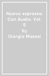 Nuovo espresso. Con Audio. Vol. 5