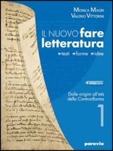 Nuovo fare letteratura. Vol. 3A: Dal secondo Ottocento al primo Novecento. Per le Scuole superiori. Con espansione online - Monica Magri - Valerio Vittorini