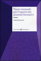 Nuovo manuale per l esperto dei processi formativi