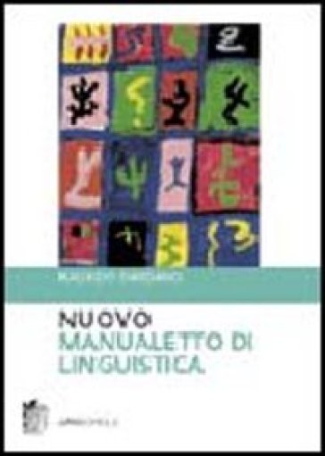 Nuovo manualetto di linguistica - Maurizio Dardano