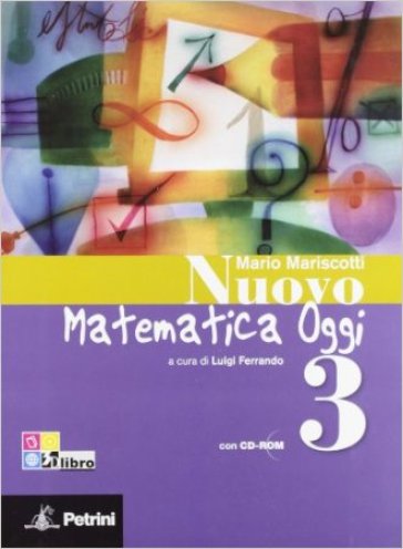 Nuovo matematica oggi. Con quaderno delle competenze e tavole numeriche. Per la Scuola media. Con CD-ROM. Con espansione online. 3. - Mario Mariscotti