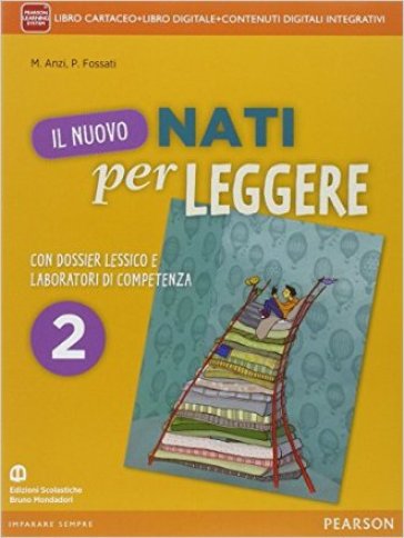 Nuovo nati per leggere. Con Letteratura. Per la Scuola media. Con e-book. Con espansione online. 2.