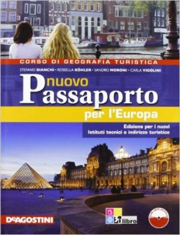 Nuovo passaporto per l'Europa. Per la Scuola media. Con CD-ROM - Rossella Kohler - Carla Vigolini - Sandro Moroni