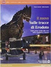 Nuovo sulle tracce di Erodoto. Con Cittadinanza e Costituzione. Per le Scuole superiori. Con e-book. Con espansione online. Vol. 1