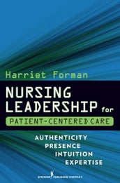 Nursing Leadership for Patient-Centered Care