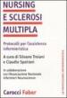 Nursing e sclerosi multipla. Protocolli per l assistenza infermieristica