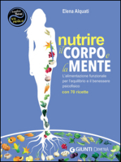 Nutrire il corpo e la mente. L