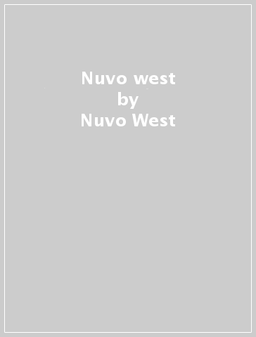 Nuvo west - Nuvo West