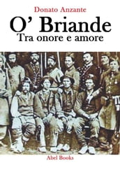 O  Briande - Tra onore e amore