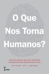 O Que Nos Torna Humanos?