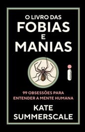 O livro das fobias e manias