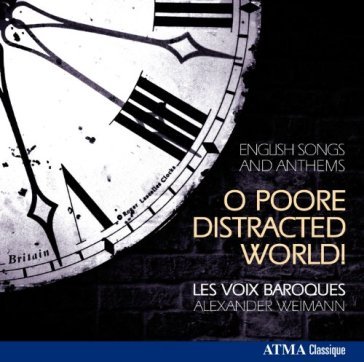 O poore distracted world - LES VOIX BAROQUES