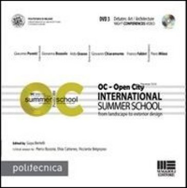OC-Open City. International summer school. Con DVD. 3. - Guya Bertelli