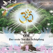 OM - Der erste Ton der Schöpfung