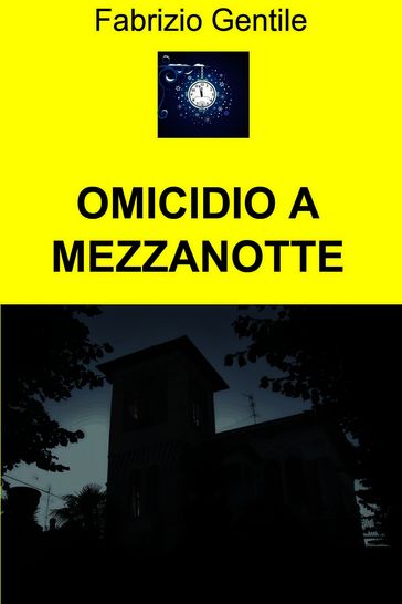 OMICIDIO A MEZZANOTTE - Fabrizio Gentile