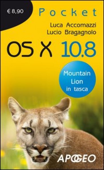 OS X 10.8 - Lucio Bragagnolo - Luca Accomazzi
