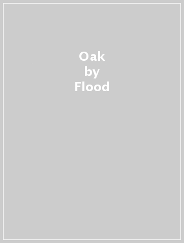Oak - Flood