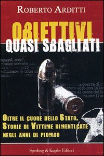 Obiettivi quasi sbagliati - Roberto Arditti - Chiara Buoncristiani