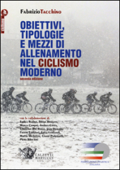 Obiettivi, tipologie e mezzi di allenamento nel ciclismo moderno