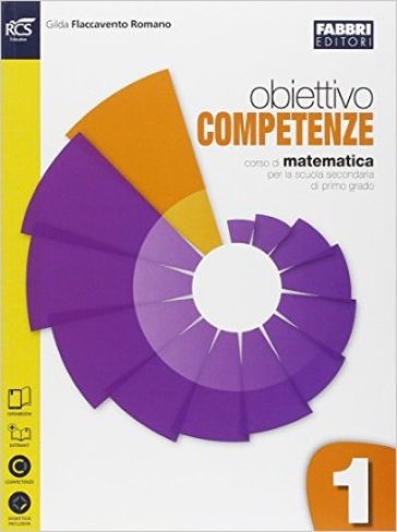 Obiettivo competenze. Quaderno. Per la Scuola media. Con e-book. Con espansione online. Vol. 1 - Gilda Flaccavento Romano