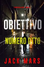 Obiettivo numero otto (Il gioco della spiaLibro #8)