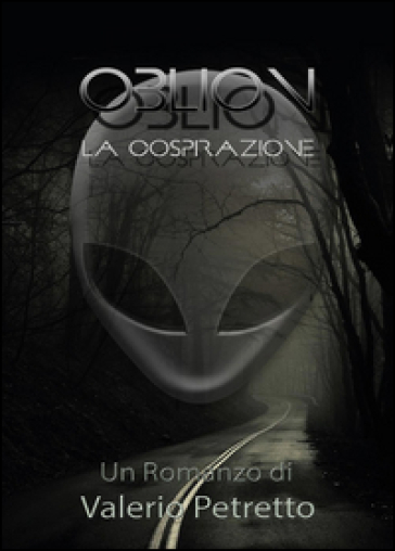 Oblion. La cospirazione - Valerio Petretto