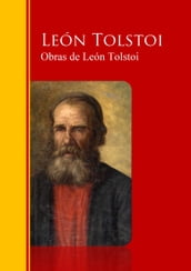 Obras Completas - Coleccion de León Tolstoi