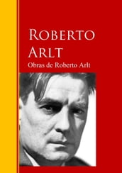 Obras de Roberto Arlt