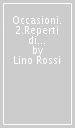 Occasioni. 2.Reperti di una ricerca estetica