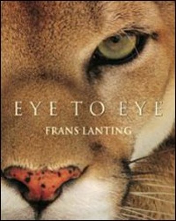 Occhi negli occhi - Frans Lanting