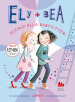 Occhio alla babysitter! Ely + Bea. Ediz. a colori. Vol. 4