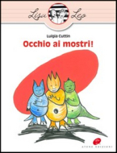 Occhio ai mostri! Ediz. illustrata