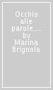 Occhio alle parole. Potenziare le strategie di lettura visiva e la compresione lessicale (8-13 anni). CD-ROM