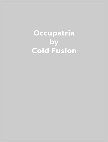 Occupatria - Cold Fusion