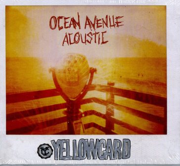 Ocean avenue acoustic - Yellowcard