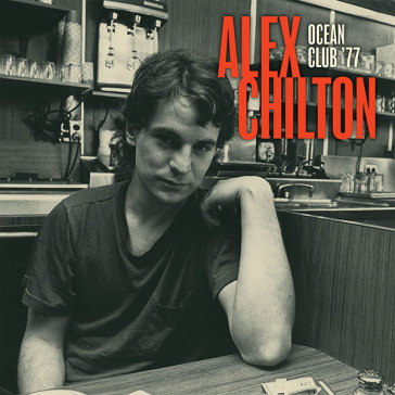 Ocean club  77 - Alex Chilton