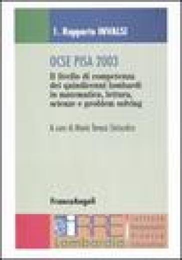 Ocse Pisa 2003. Rapporto Invalsi-Rapporto Irre Lombardia