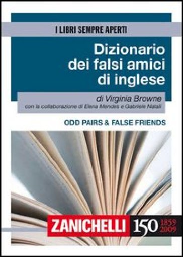 Odd pairs & false friends. Dizionario dei falsi amici di inglese - Virginia Browne