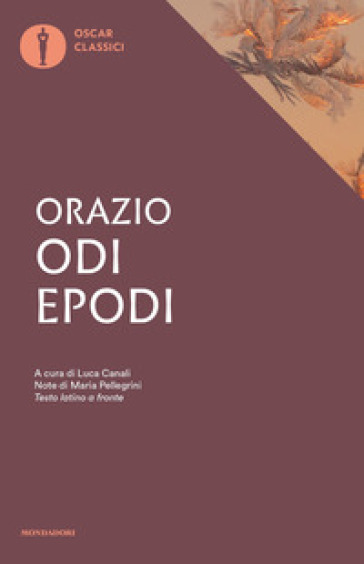 Odi. Epodi. Testo latino a fronte - Quinto Orazio Flacco