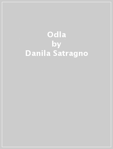 Odla - Danila Satragno & Ge