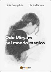 Odo Miryam nel mondo magico