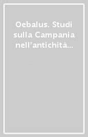 Oebalus. Studi sulla Campania nell antichità (2007). 2.