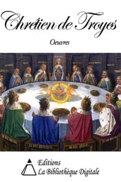 Oeuvres de Chrétien de Troyes