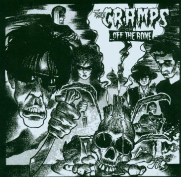 Off the bone - The Cramps