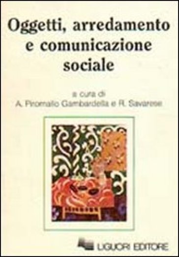 Oggetti, arredamento e comunicazione sociale