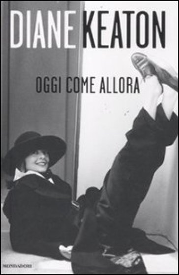 Oggi come allora - Diane Keaton