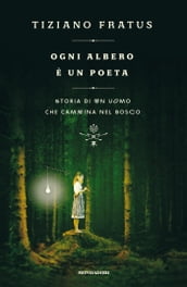 Ogni albero è un poeta