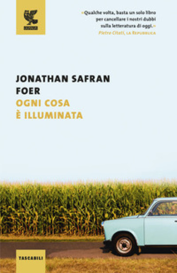 Ogni cosa è illuminata - Jonathan Safran Foer