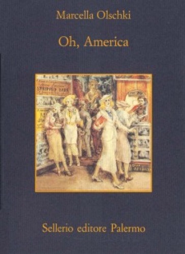 Oh, America - Marcella Olschki